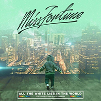 Miss Fortune - All The White Lies in The World (with Bradley Walden of Emarosa)