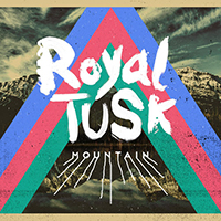 Royal Tusk - Mountain (EP)