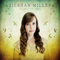 Miller, Siobhan - Flight Of Time