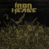 Iron Heade - Tales From Another War