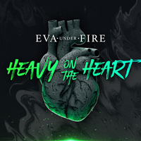 Eva Under Fire - Heavy On The Heart (EP)