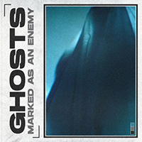 Marked As An Enemy - Ghosts (Single)