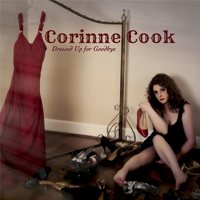 Corinne Cook - Dressed Up For Goodbye