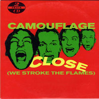 Camouflage (DEU) - Close (We Stroke The Flames) (CDS)