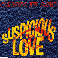 Camouflage (DEU) - Suspicious Love (Promo MCD)