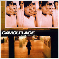 Camouflage (DEU) - I Can't Feel You (Promo MCD)