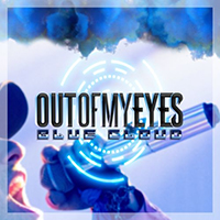 Out Of My Eyes - Blue Cloud (Single)