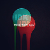 I Don't Know How But They Found Me - Modern Day Cain (Single)