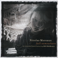 Moreaux, Nicolas - Fall Somewhere (CD 1)