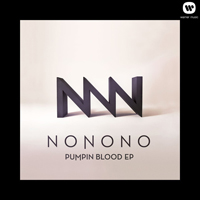 NONONO - Pumpin Blood (EP)