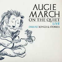 Augie March - On The Quiet: Live (Deluxe: Songs & Stories)