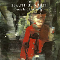 Beautiful South - One Last Love Song (Single, CD 1)