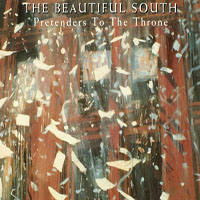 Beautiful South - Pretenders To The Throne (Single)