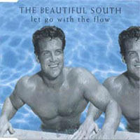 Beautiful South - Let Go With The Flow (Single, CD 1)