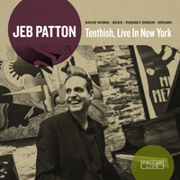 Patton, Jeb - Tenthish, Live In New York