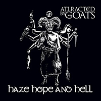 Attracted By Goats - Haze Hope and Hell