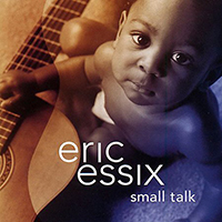 Essix, Eric - Small Talk