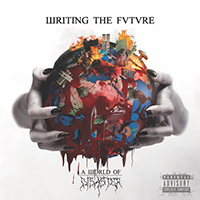 Writing The Future - A World Of Disaster (Single)