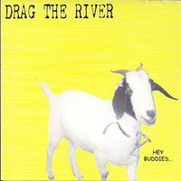 Drag the River - Hey Buddies... (EP)