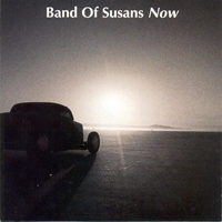 Band Of Susans - Now (EP)