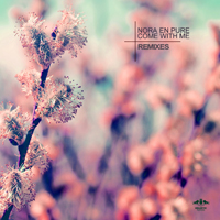 Nora En Pure - Come With Me (Remixes)