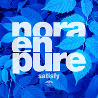 Nora En Pure - Satisfy