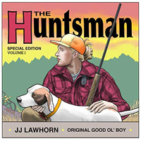 JJ Lawhorn - The Huntsman