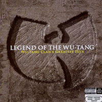 Wu-Tang Clan - Legend Of The Wu-Tang - Wu-Tang Clan's Greatest Hits