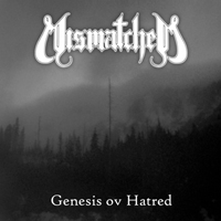 Mismatched - Genesis Ov Hatred