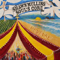 Mullins, Shawn - Soul's Core Revival (CD 1)