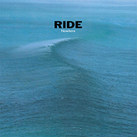 Ride - Nowhere (2015 Re-Issue)