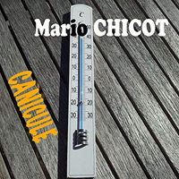Chicot, Mario - Canicule (Single)