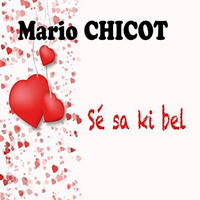 Chicot, Mario - Se Sa Ki Bel (Single)