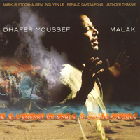 Youssef, Dhafer - Malak