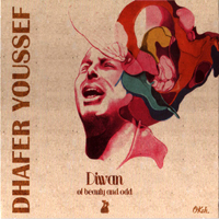 Youssef, Dhafer - Diwan Of Beauty And Odd