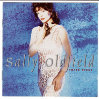 Oldfield, Sally - Three Rings
