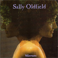 Oldfield, Sally - Mirrors: The Bronze Anthology (CD 1)