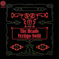 Heads (GBR) - Vertigo Swill