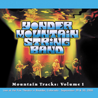 Yonder Mountain String Band - Mountain Tracks: Vol 1