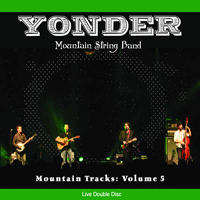 Yonder Mountain String Band - Mountain Tracks: Vol 5 (CD 1)