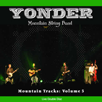 Yonder Mountain String Band - Mountain Tracks: Vol 5 (CD 2)