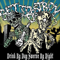 Set To Destroy - Drink By Day and Swerve By Night