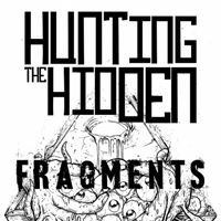 Hunting The Hidden - Fragments