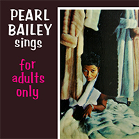 Bailey, Pearl - For Adults Only (Reissue 2000)
