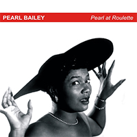Bailey, Pearl - Pearl At Roulette