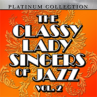 Bailey, Pearl - The Classy Lady Singers of Jazz, Vol. 2