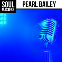 Bailey, Pearl - Soul Masters: Pearl Bailey