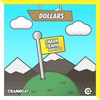 CrankDat - Dollars (Shaun Frank Remix) (Single)