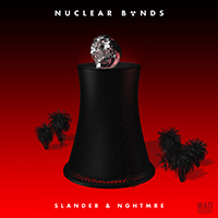 SLANDER - Nuclear Bonds