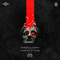 SLANDER - After All (with Yookie, Jinzo) (Single)